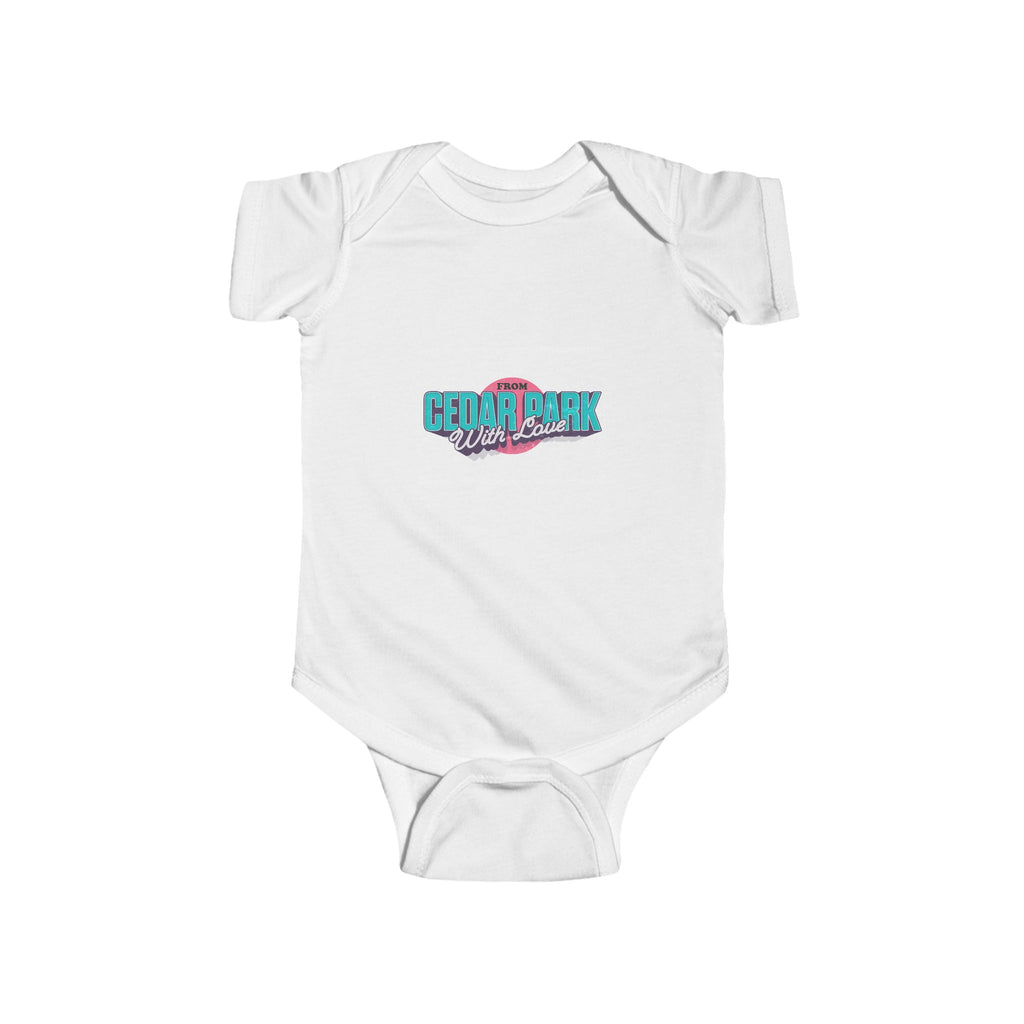 From Cedar Park With Love – Infant Bodysuit